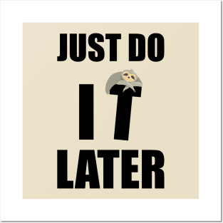 Just Do It Later Funny Posters and Art
